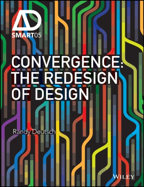 Convergence : The Redesign of Design, Hardback Book