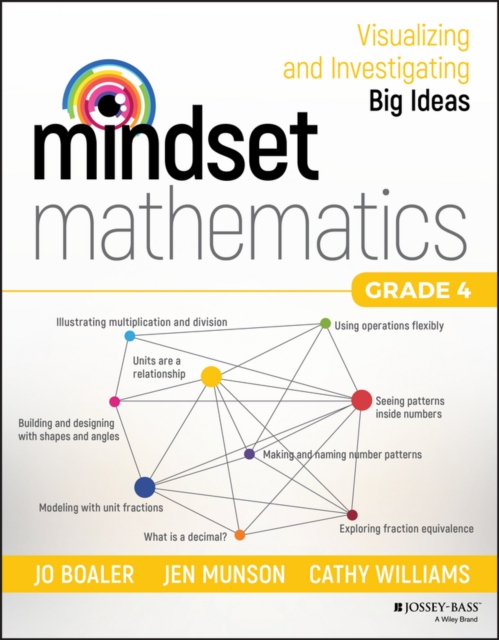 Mindset Mathematics : Visualizing and Investigating Big Ideas, Grade 4, Paperback / softback Book