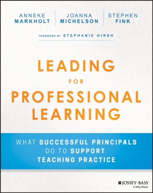 Leading for Professional Learning : What Successful Principals Do to Support Teaching Practice, EPUB eBook