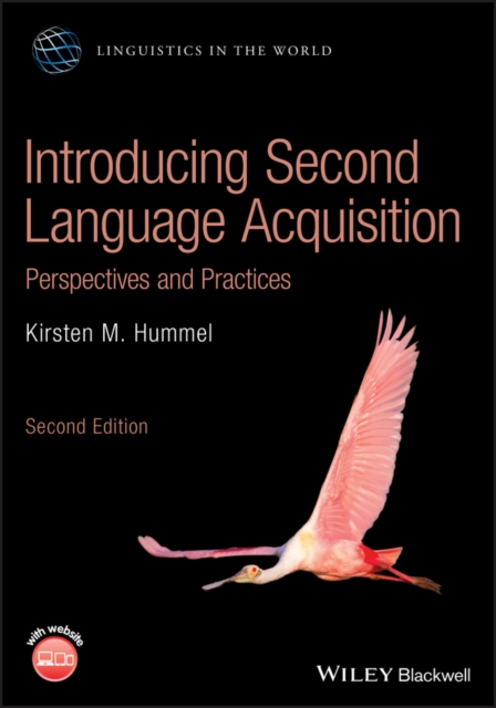 Introducing Second Language Acquisition : Perspectives and Practices, Paperback / softback Book