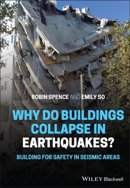 Why Do Buildings Collapse in Earthquakes? Building for Safety in Seismic Areas, PDF eBook