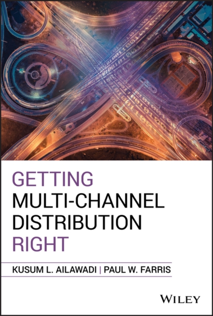 Getting Multi-Channel Distribution Right, Hardback Book