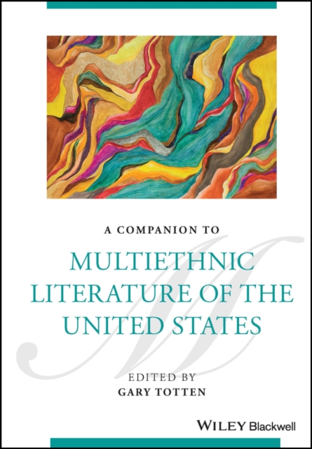 A Companion to Multiethnic Literature of the United States, Hardback Book