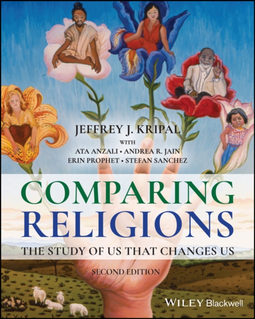 Comparing Religions : The Study of Us That Changes Us, Paperback / softback Book
