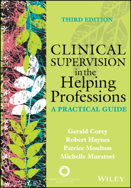 Clinical Supervision in the Helping Professions : A Practical Guide, PDF eBook
