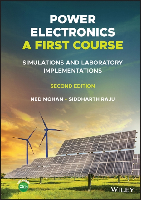 Power Electronics, A First Course : Simulations and Laboratory Implementations, EPUB eBook