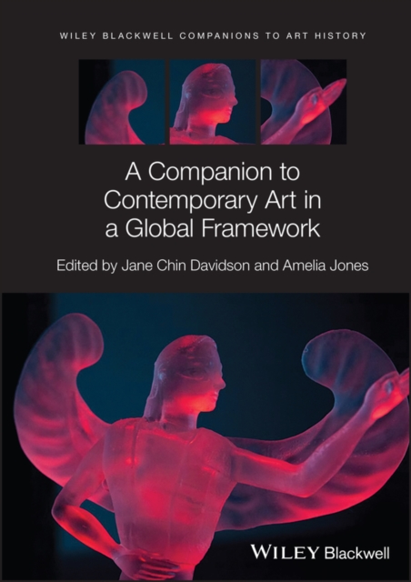 A Companion to Contemporary Art in a Global Framework, PDF eBook