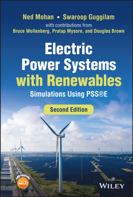 Electric Power Systems with Renewables : Simulations Using PSSE, PDF eBook