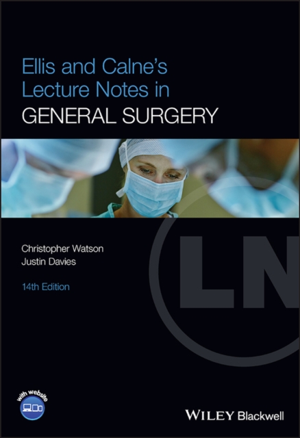 Ellis and Calne's Lecture Notes in General Surgery, PDF eBook
