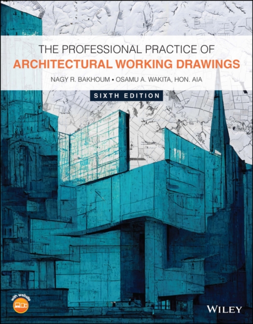 The Professional Practice of Architectural Working Drawings, Paperback / softback Book