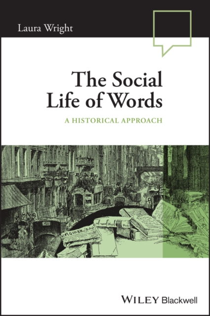The Social Life of Words : A Historical Approach, EPUB eBook