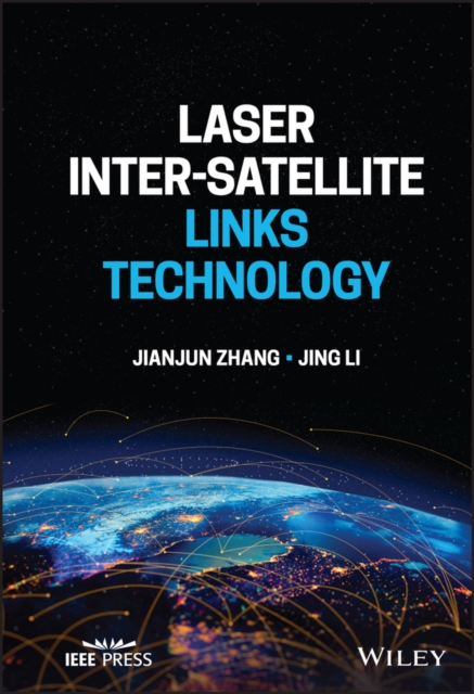 Laser Inter-Satellite Links Technology, Hardback Book
