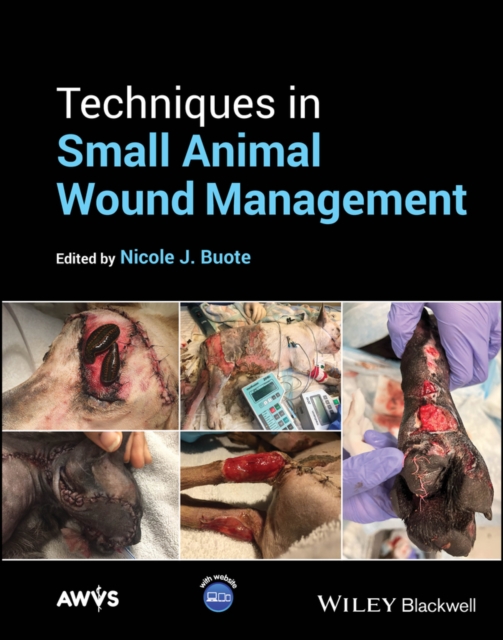 Techniques in Small Animal Wound Management, Hardback Book