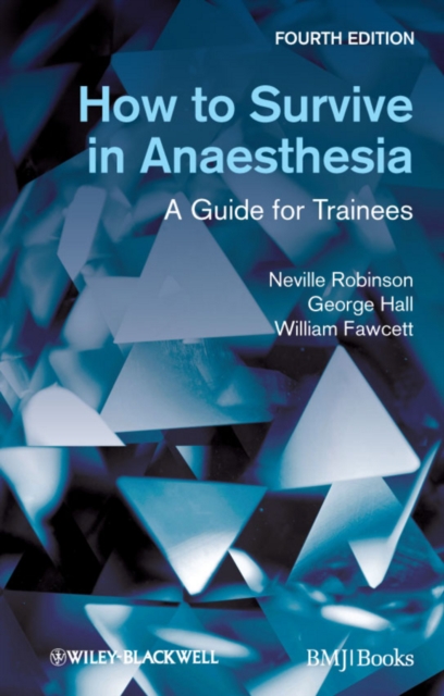How to Survive in Anaesthesia : A Guide for Trainees, PDF eBook
