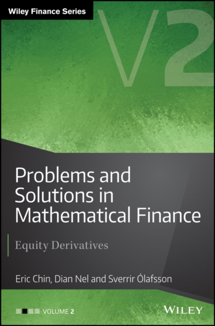 Problems and Solutions in Mathematical Finance, Volume 2 : Equity Derivatives, Hardback Book