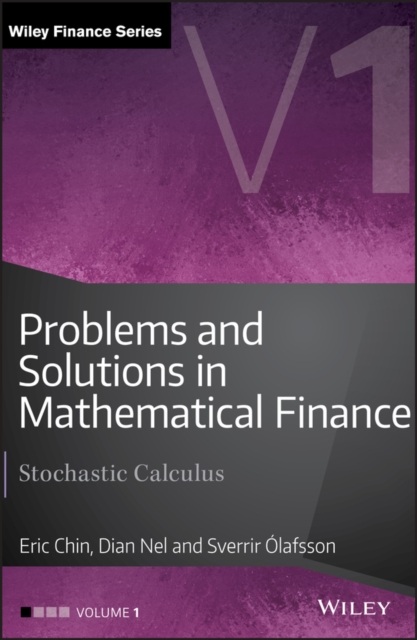 Problems and Solutions in Mathematical Finance, Volume 1 : Stochastic Calculus, Hardback Book
