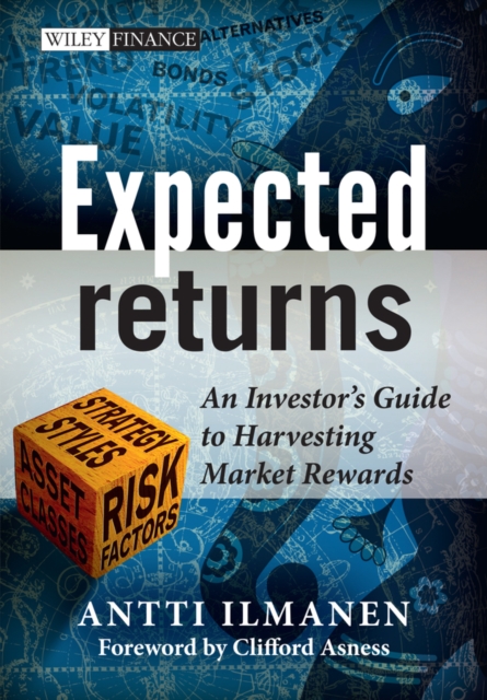 Expected Returns : An Investor's Guide to Harvesting Market Rewards, Hardback Book