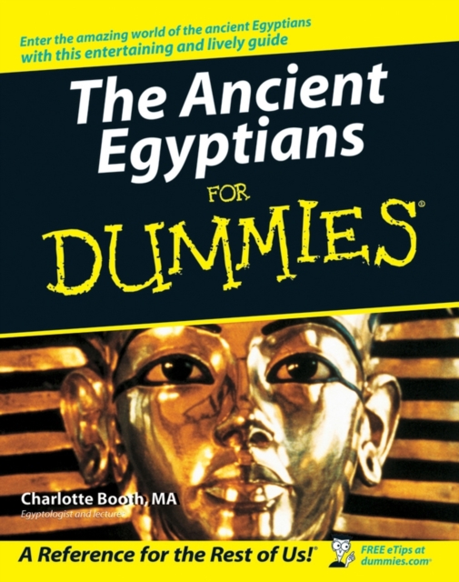 The Ancient Egyptians For Dummies, EPUB eBook