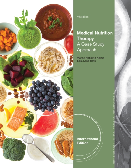 Medical Nutrition Therapy : A Case Study Approach, International Edition, Paperback / softback Book