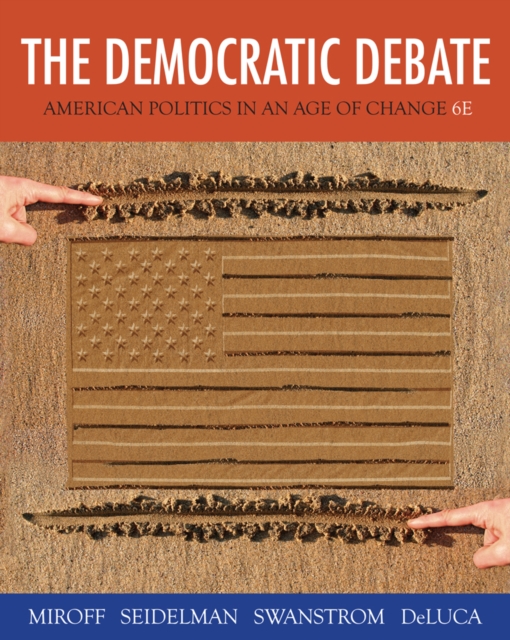 The Democratic Debate : American Politics in an Age of Change, Paperback / softback Book
