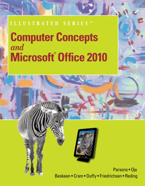 Computer Concepts and Microsoft Office 2010 Illustrated, Spiral bound Book