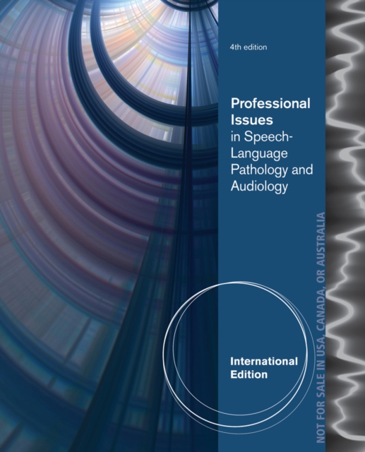 Professional Issues in Speech-Language Pathology and Audiology, International Edition, Paperback Book