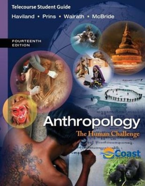 Telecourse Study Guide for Haviland/Prins/walrath/mcbride's Anthropology : The Human Challenge, Paperback / softback Book