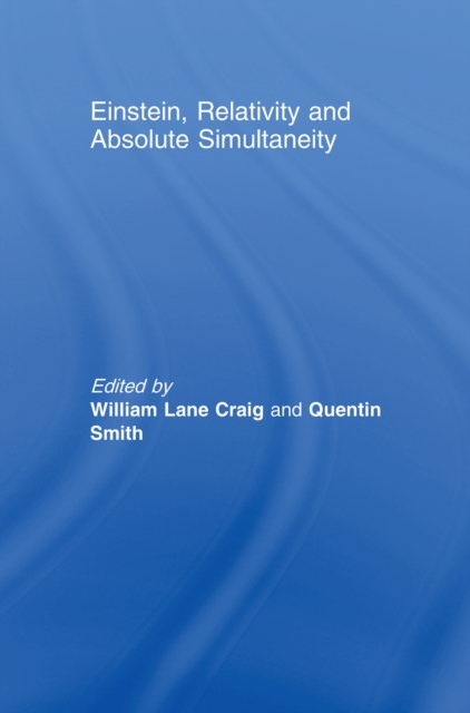 Einstein, Relativity and Absolute Simultaneity, PDF eBook