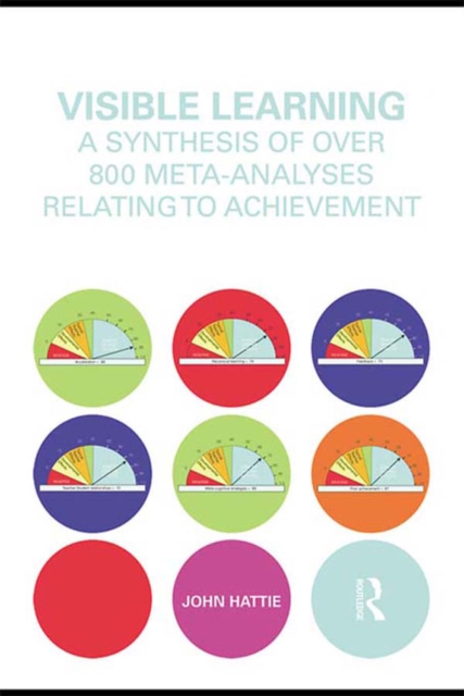 Visible Learning : A Synthesis of Over 800 Meta-Analyses Relating to Achievement, EPUB eBook