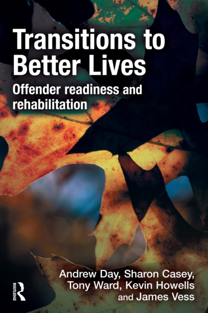 Transitions to Better Lives : Offender Readiness and Rehabilitation, PDF eBook