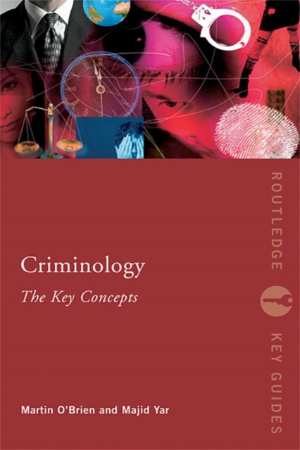 Criminology: The Key Concepts, EPUB eBook