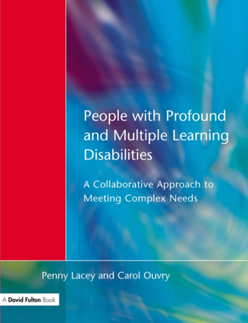 People with Profound & Multiple Learning Disabilities : A Collaborative Approach to Meeting, PDF eBook