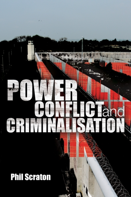 Power, Conflict and Criminalisation, PDF eBook