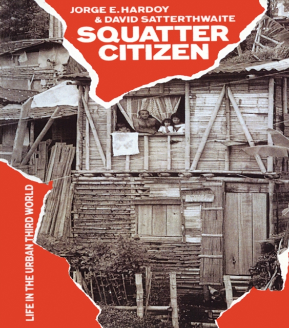 Squatter Citizen : Life in the Urban Third World, PDF eBook