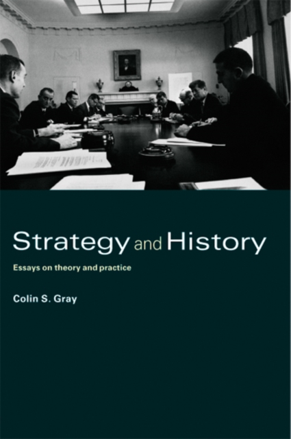Strategy and History : Essays on Theory and Practice, EPUB eBook