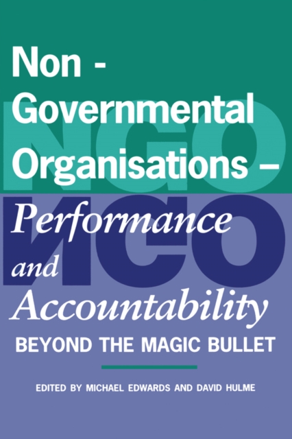 Non-Governmental Organisations - Performance and Accountability : Beyond the Magic Bullet, EPUB eBook