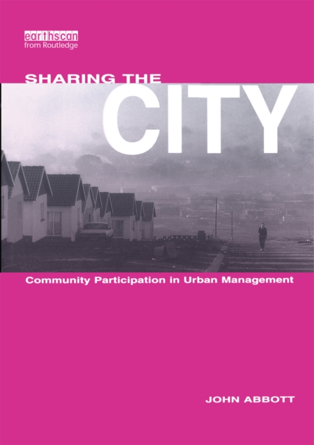 Sharing the City : Community Participation in Urban Management, PDF eBook