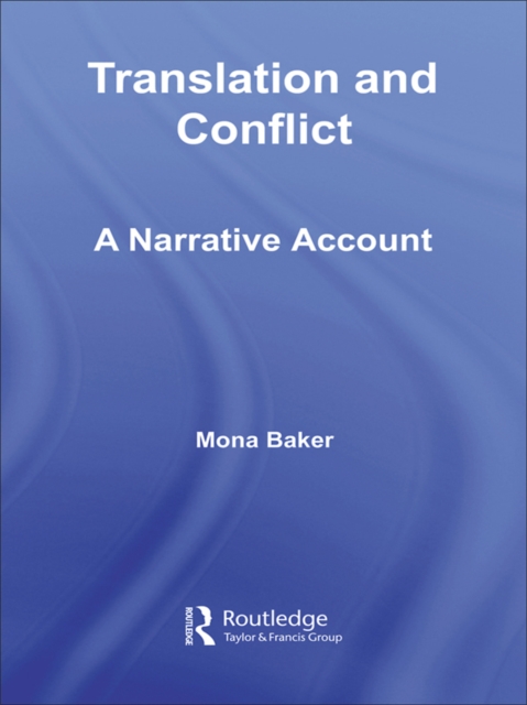 Translation and Conflict : A Narrative Account, EPUB eBook