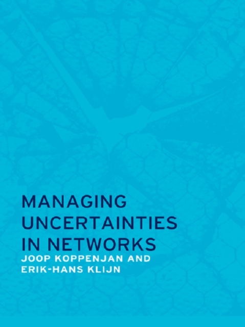 Managing Uncertainties in Networks : Public Private Controversies, EPUB eBook