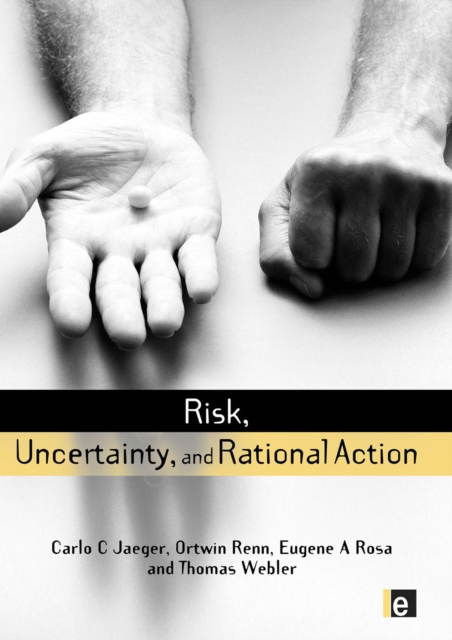 Risk, Uncertainty and Rational Action, PDF eBook