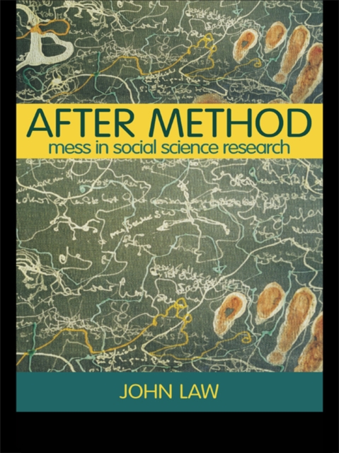 After Method : Mess in Social Science Research, EPUB eBook