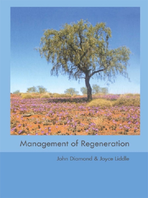 Management of Regeneration : Choices, Challenges and Dilemmas, PDF eBook