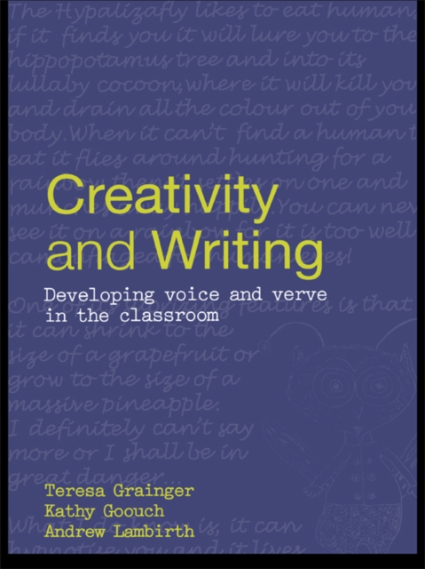 Creativity and Writing : Developing Voice and Verve in the Classroom, EPUB eBook