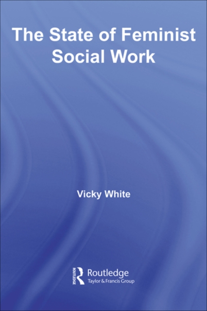 The State of Feminist Social Work, EPUB eBook