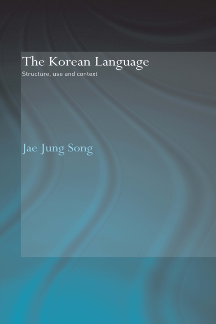 The Korean Language : Structure, Use and Context, EPUB eBook