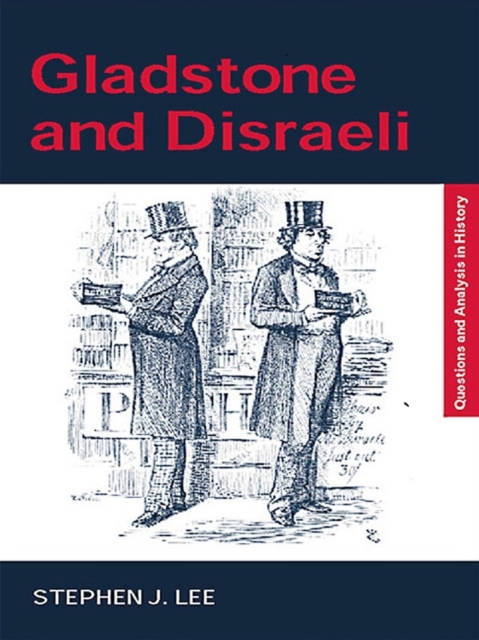 Gladstone and Disraeli, EPUB eBook