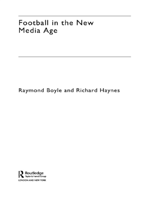 Football in the New Media Age, PDF eBook