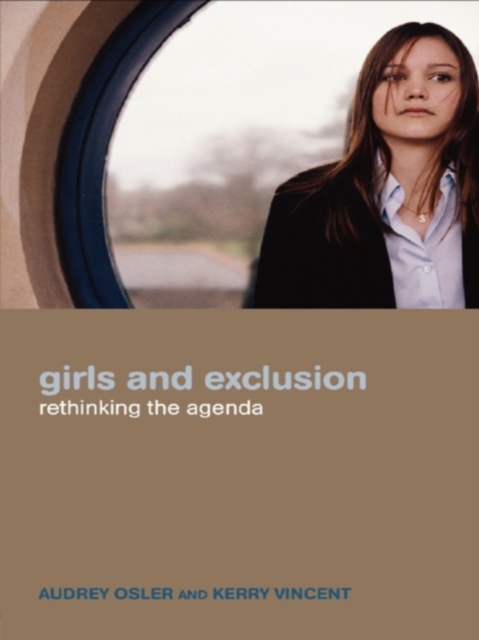 Girls and Exclusion : Rethinking the Agenda, EPUB eBook