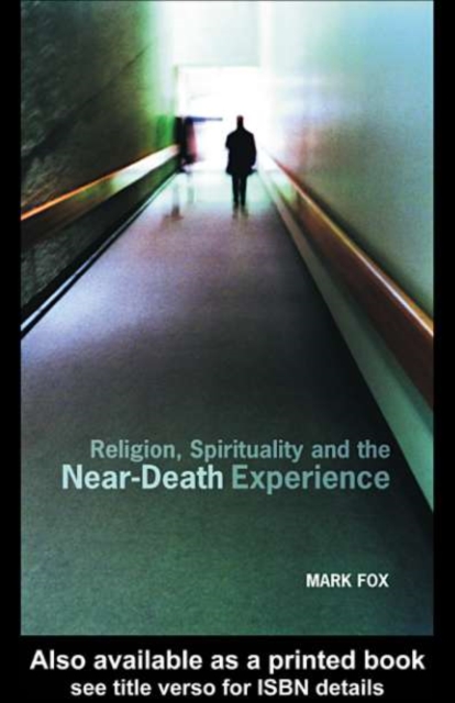 Religion, Spirituality and the Near-Death Experience, PDF eBook