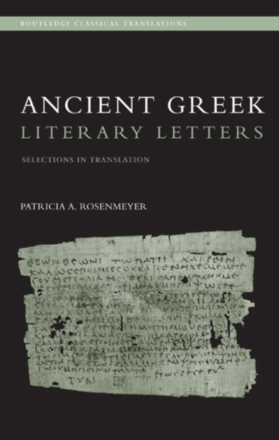 Ancient Greek Literary Letters : Selections in Translation, EPUB eBook
